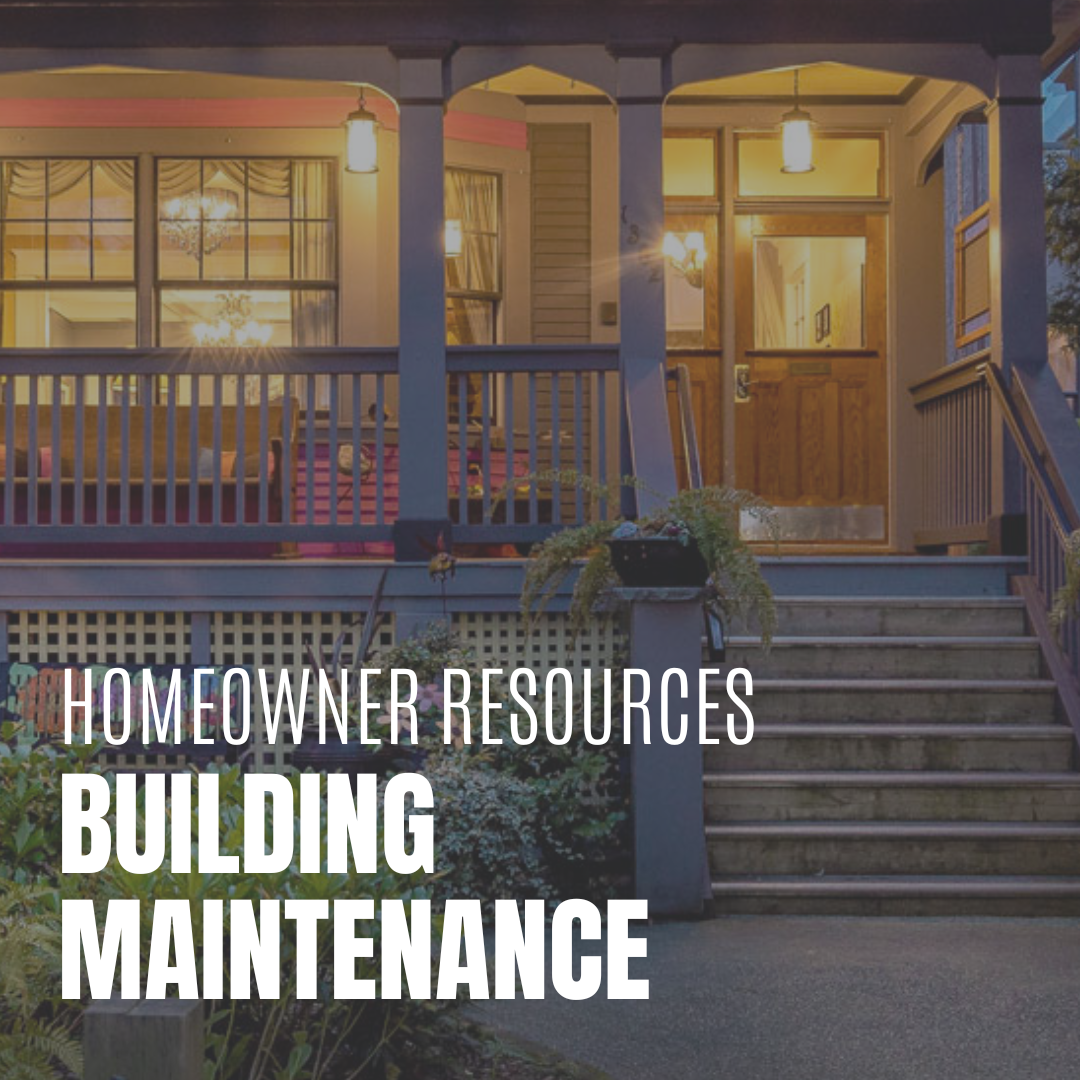 Homeowner Resources - Building Maintenance