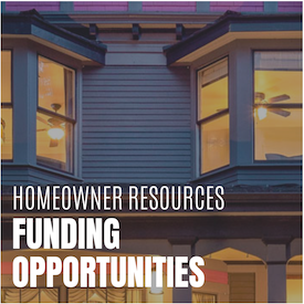 Homeowner Resources - Funding Opportunities
