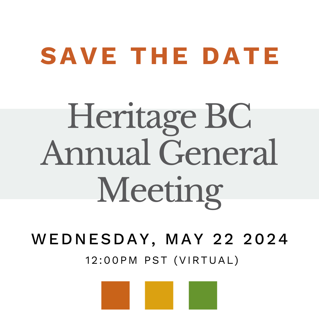Save the Date Heritage BC Annual General Meeting Wednesday May 22, 2024