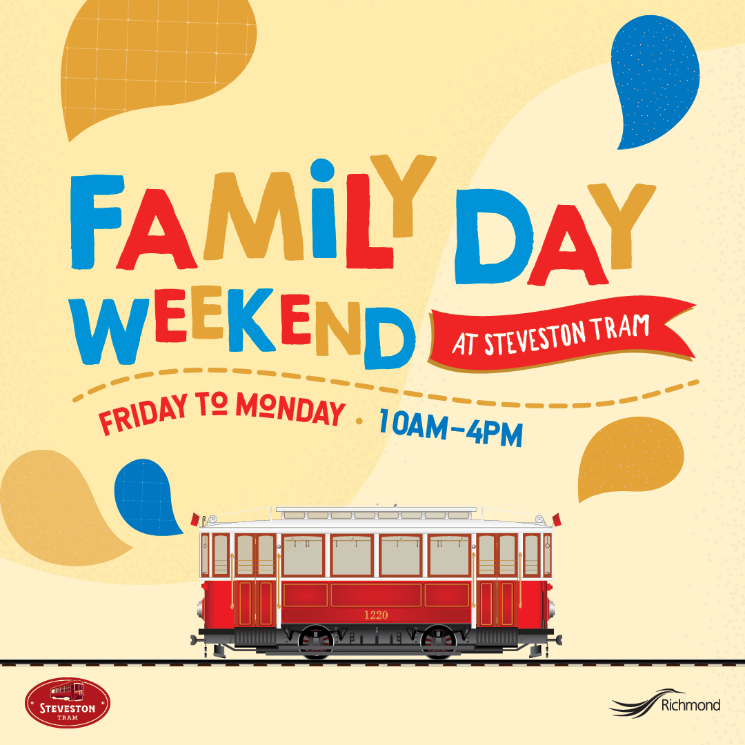 Family Day Weekend at Steveston Tram Heritage BC